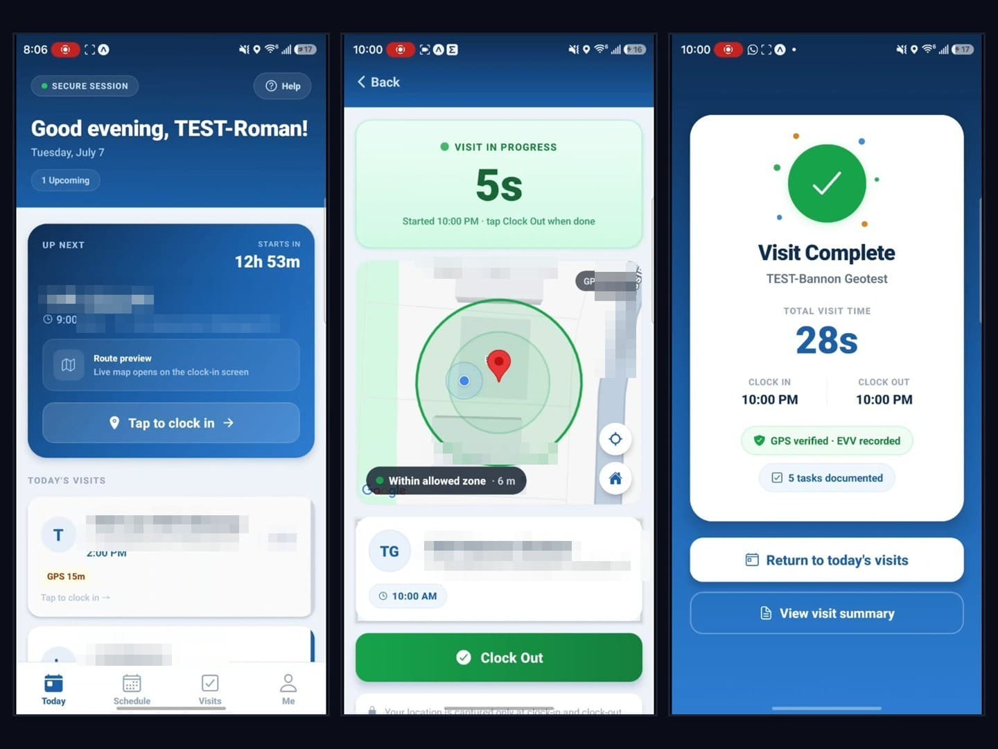 Three caregiver app screens: the day ahead, a live geofence map during a visit, and the completed visit record
